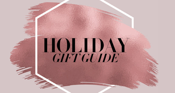 HOLIDAY GIFT GUIDE 2018